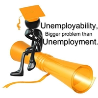 Unemployability - Bigger problem than unemployment. Who is responsible for this?