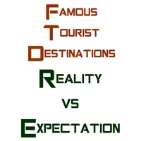 Famous world destination, what you imagined and what it looked in reality.