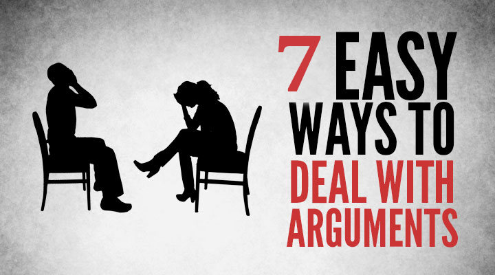 Are you killing your relation with arguments? Here are 7 ways to deal with arguments.