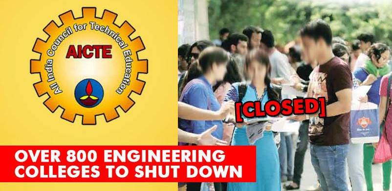 AICTE moves axe on engineering colleges which did not meet the norms. Intends to shut over 800 colleges.