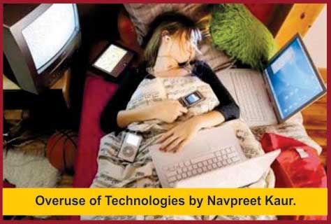 Excessive use of IT applications.