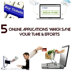 Five online applications which save your time and efforts.