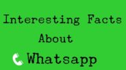 Interesting Facts About Whatsapp